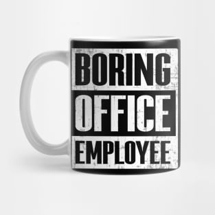 Boring Office Employee Mug
